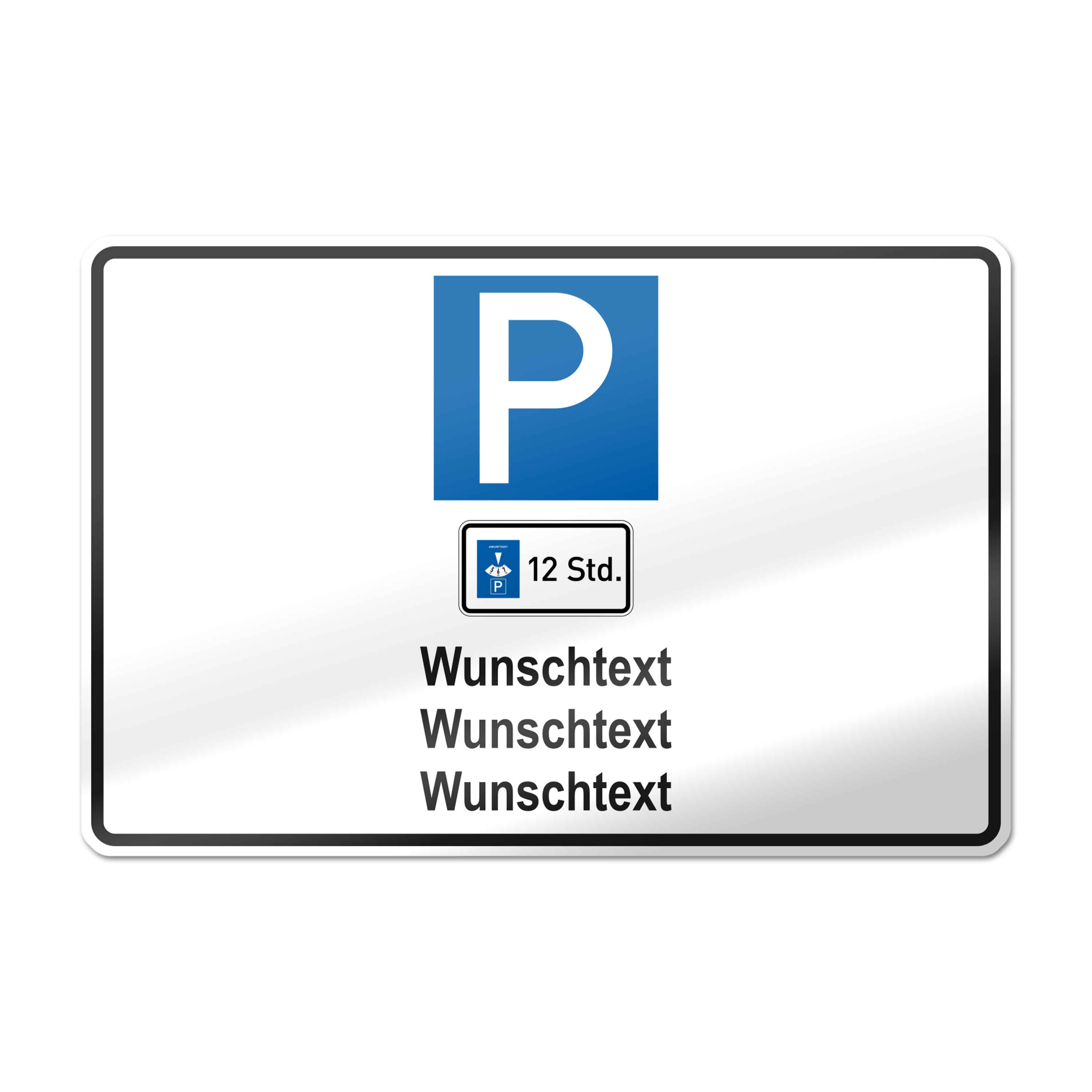Parkplatzschild Wunschtext - Gestalten Sie Ihr eigenes Schild.